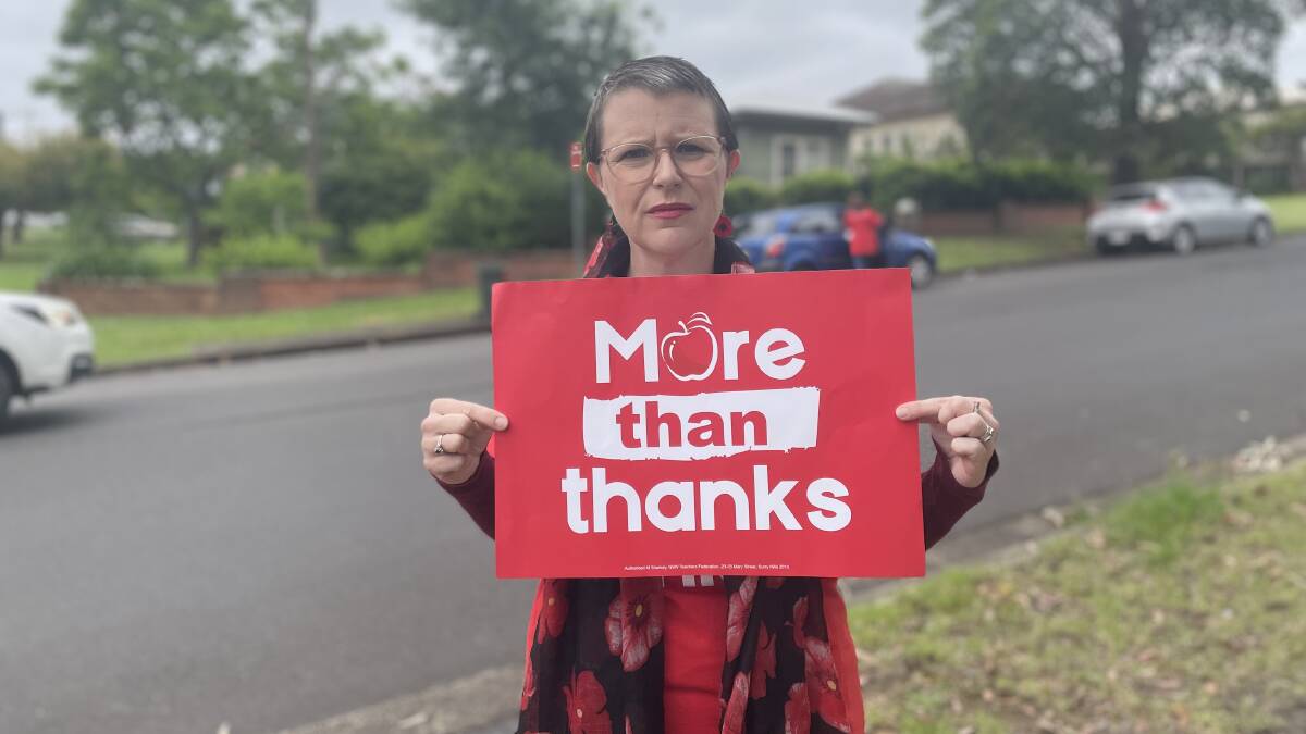 'MORE THAN THANKS': Kyliejean Pearn called for higher pay and less outside of school hours so teachers could better support students who "deserve an education".