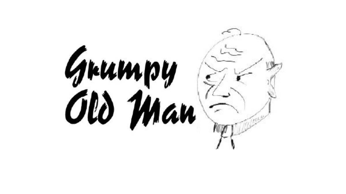 Grumpy Old Man: maybe we all need to sing from the same songbook