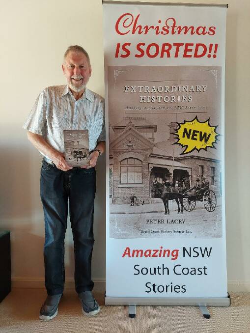 Author of Extraordinary Histories, Peter Lacey, the first-ever history of the entire NSW South Coast. Picture supplied.