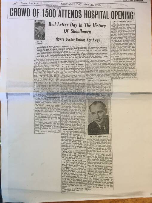 HISTORY: The newspaper coverage in the Nowra Leader marking the official opening of the Shoalhaven District Memorial Hospital in May 1951.