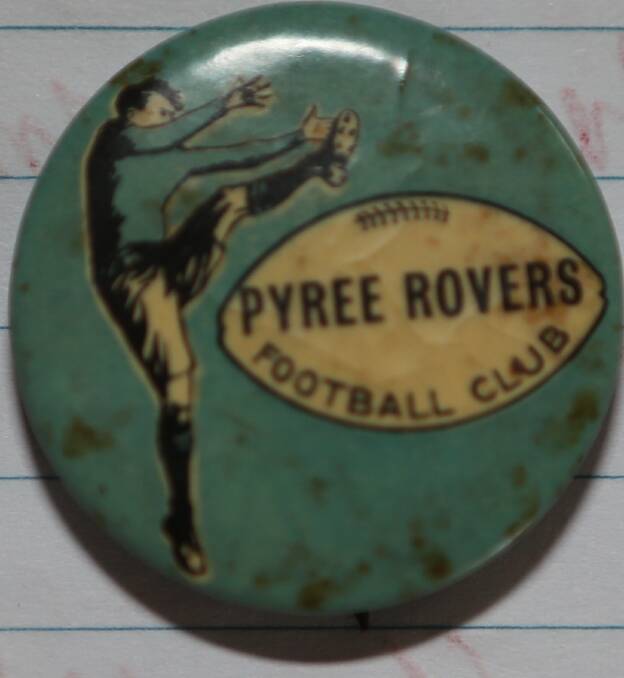 INCREDIBLE: Geoff Carters historic Pyree Rovers Football Club pin.
