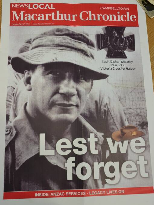 Victoria Cross recipient, Warrant Officer Kevin “Dasher” Wheatley featured on the front page of the Macarthur Chronicle’s Anzac Day edition.