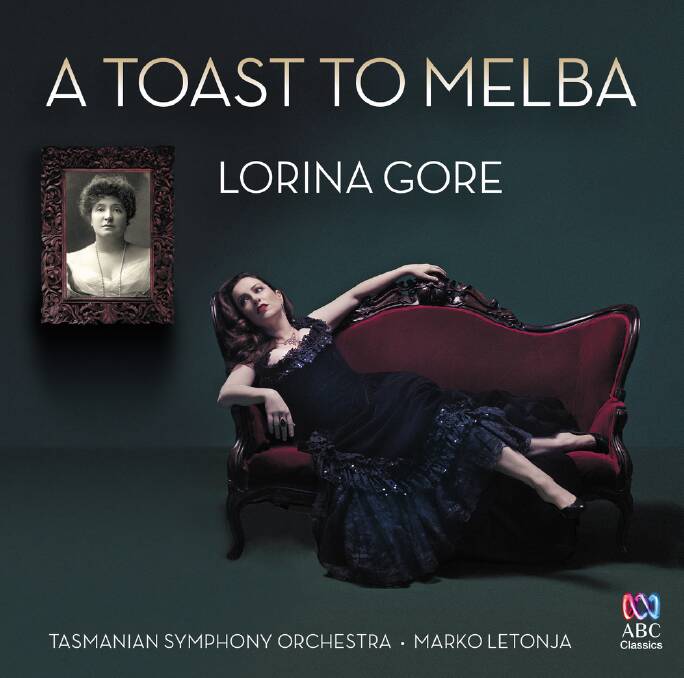 Kangaroo Valley’s Lorina Gore performs a number of Dame Nellie Melba songs on her new CD A Toast To Melba.

