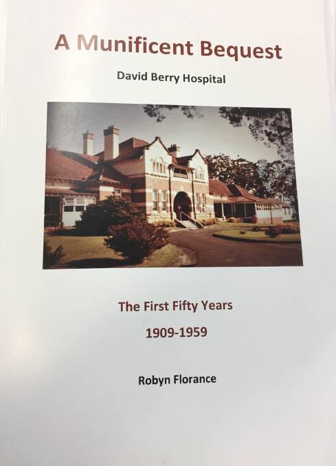 The cover of A Munificent Bequest - David Berry Hospital - The First Fifty Years by Robyn Florance.