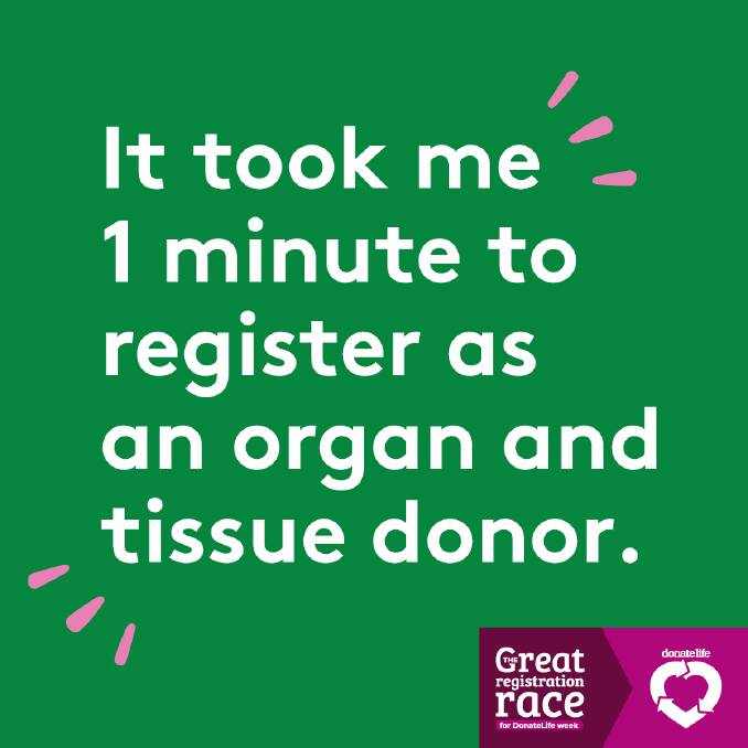 Take a life saving step - be an organ donor